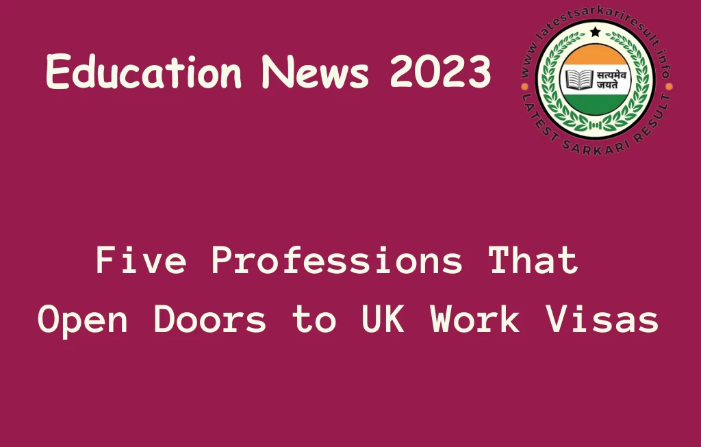 Five Professions That Open Doors to UK Work Visas