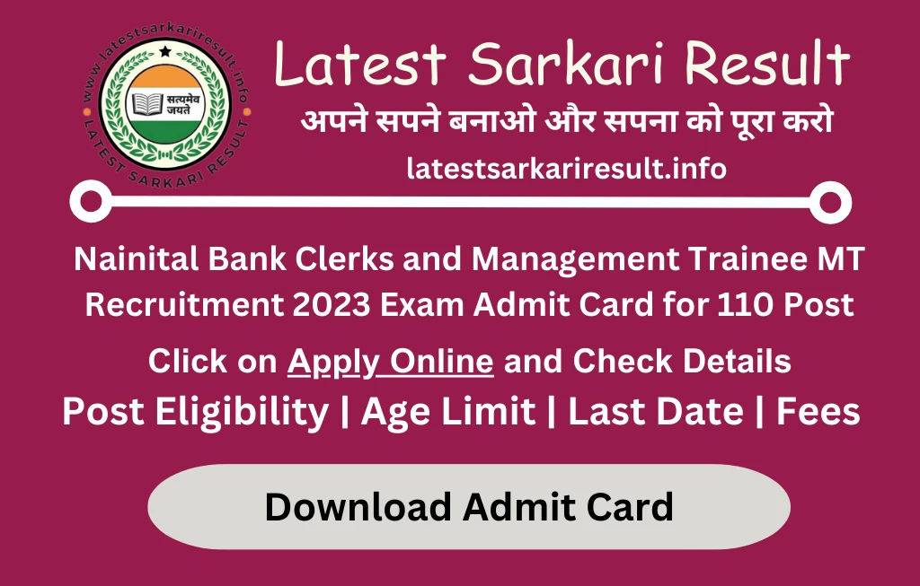 Nainital Bank Clerks and Management Trainee MT Recruitment 2023 Exam Admit Card for 110 Post