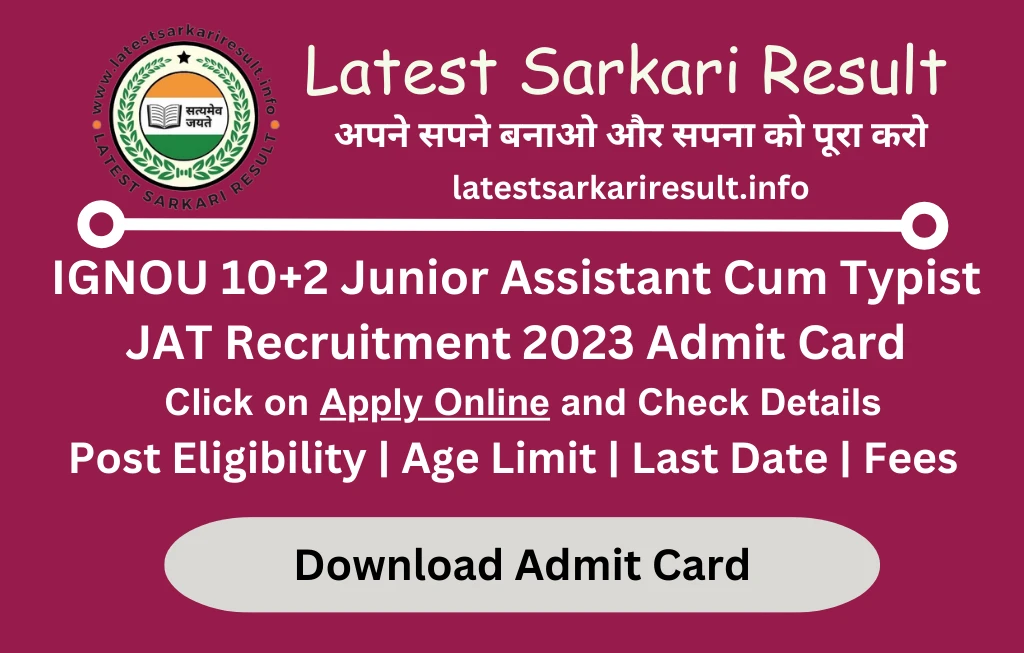 IGNOU 10+2 Junior Assistant Cum Typist JAT Recruitment 2023 Admit Card