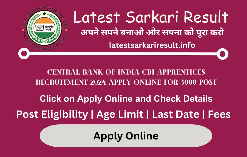  Central Bank of India CBI Apprentices Recruitment 2024 Apply Online for 3000 Post