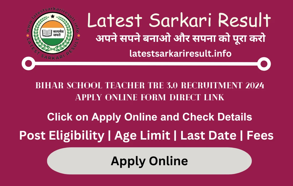 Bihar School Teacher TRE 3.0 Recruitment 2024 Apply Online Form Direct Link