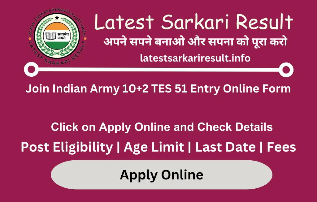 Join Indian Army 10+2 TES 51 Entry Online Form
