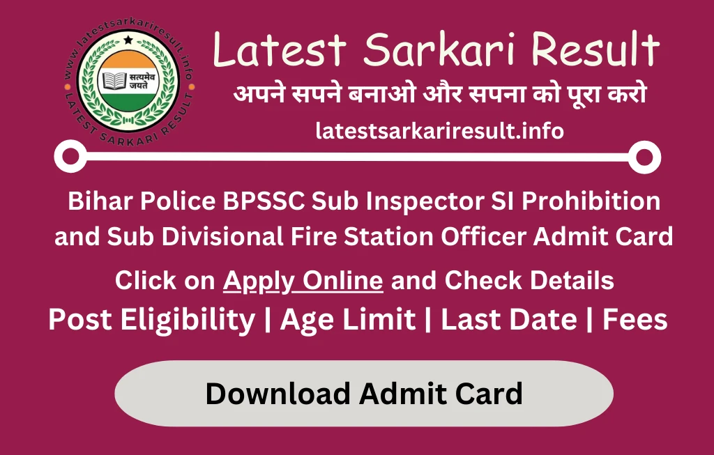 Bihar Police BPSSC Sub Inspector SI Prohibition and Sub Divisional Fire Station Officer Admit Card