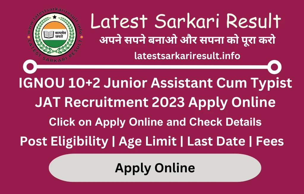 IGNOU 10+2 Junior Assistant Cum Typist JAT Recruitment 2023 Apply Online
